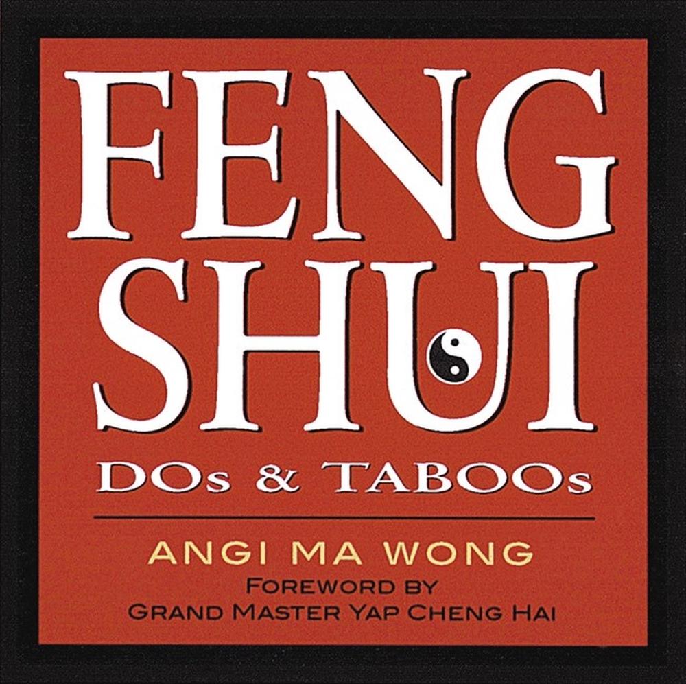 Feng Shui Dos & Taboos by Angi Ma Wong - ISBN: 9781580173087
