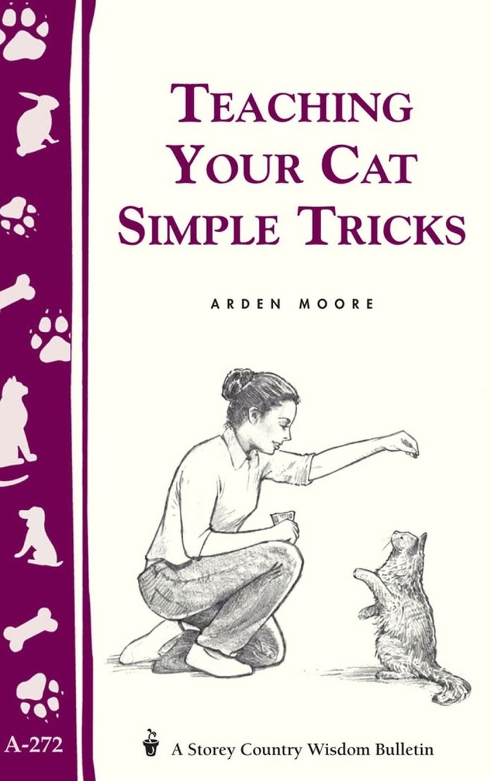 Teaching Your Cat Simple Tricks by Arden Moore - ISBN: 9781580173643