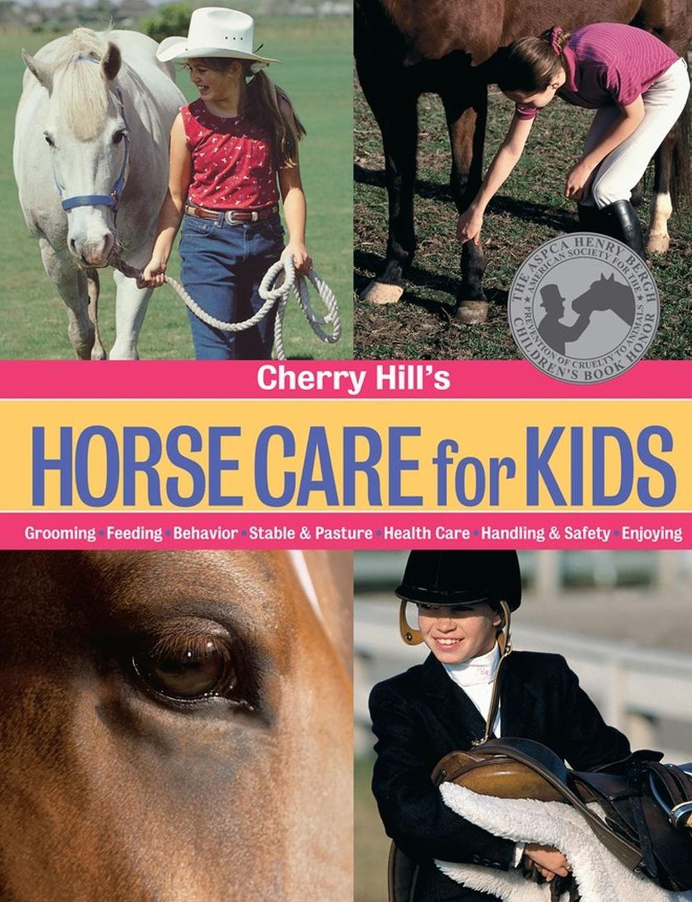 Cherry Hill's Horse Care for Kids by Cherry Hill - ISBN: 9781580174077