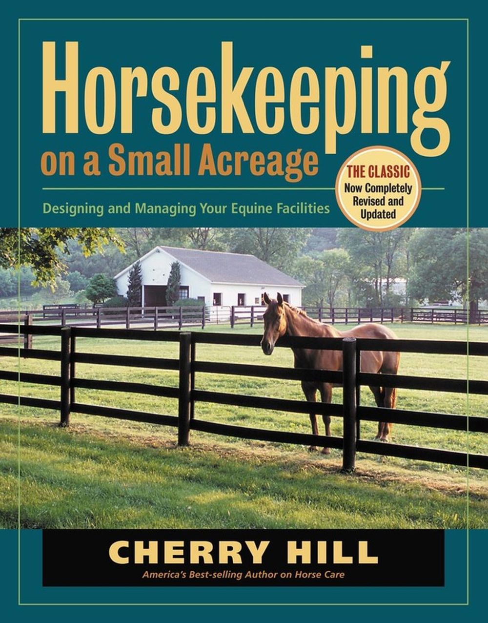 Horsekeeping on a Small Acreage by Cherry Hill - ISBN: 9781580175357
