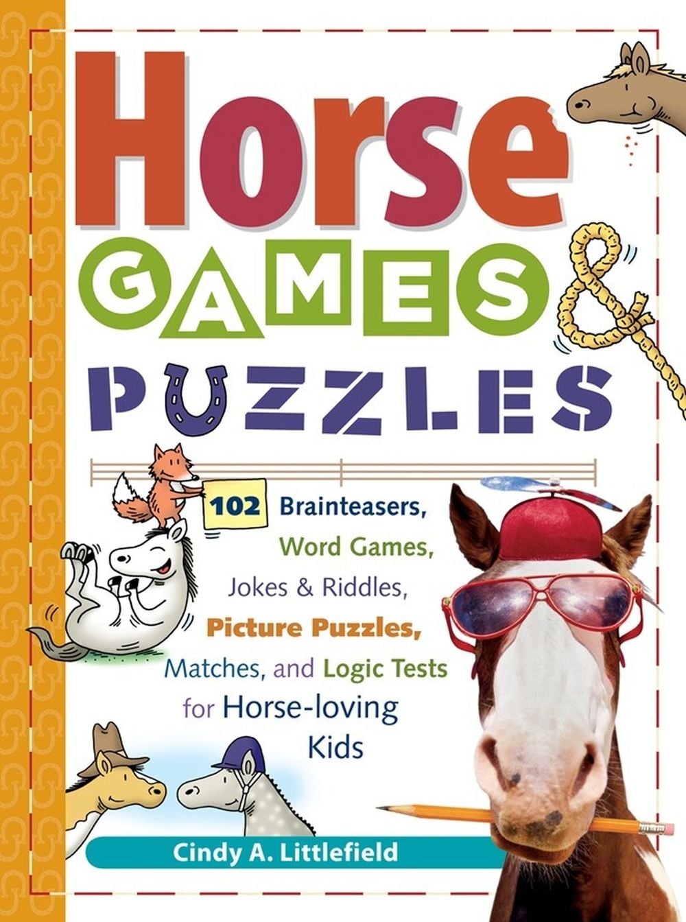 Horse Games & Puzzles by Cindy A. Littlefield - ISBN: 9781580175388