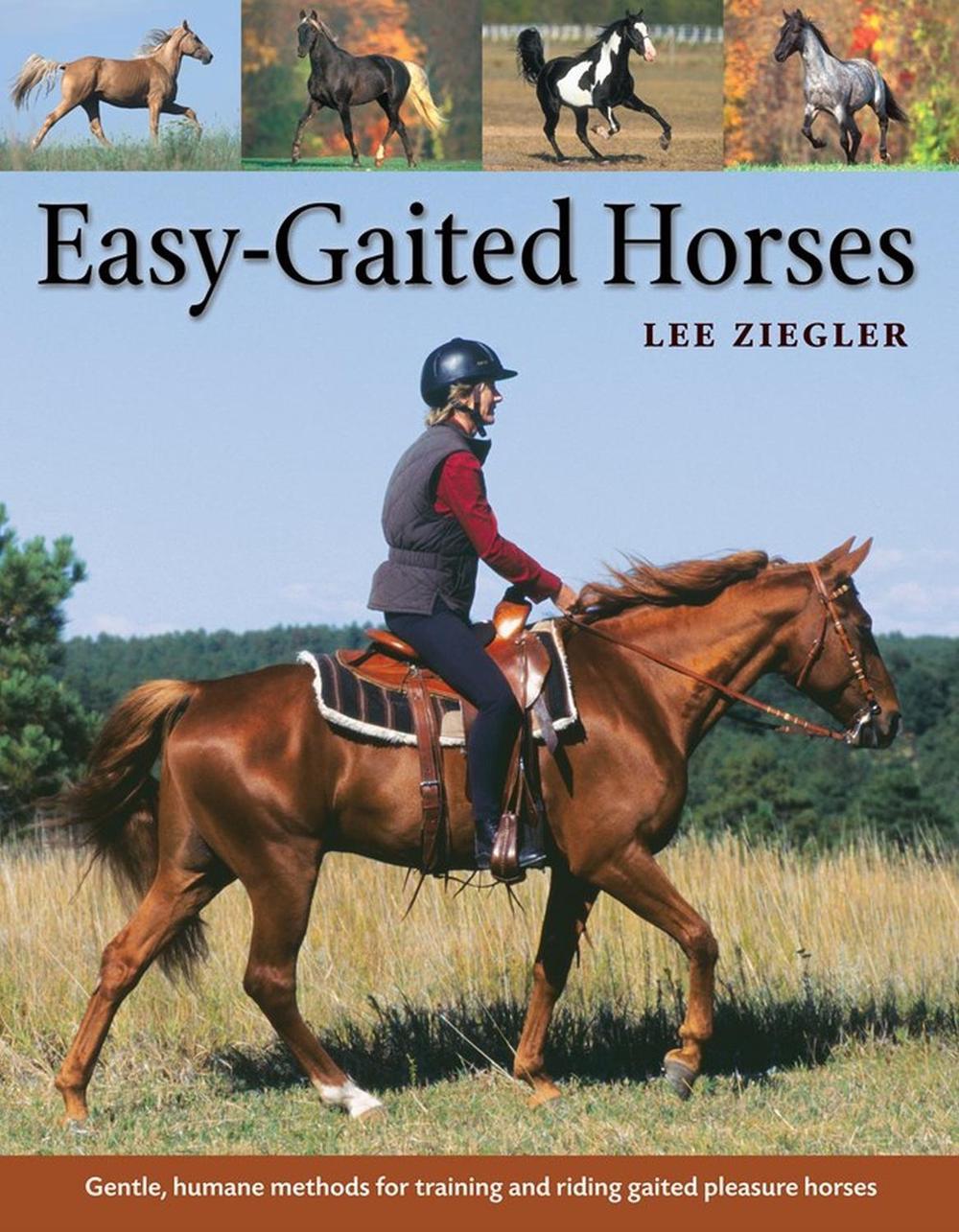 Easy-Gaited Horses by Lee Ziegler - ISBN: 9781580175623