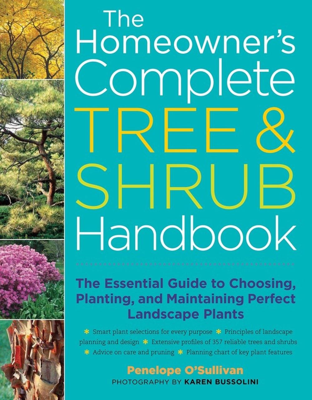 The Homeowner's Complete Tree & Shrub Handbook, 9781580175708