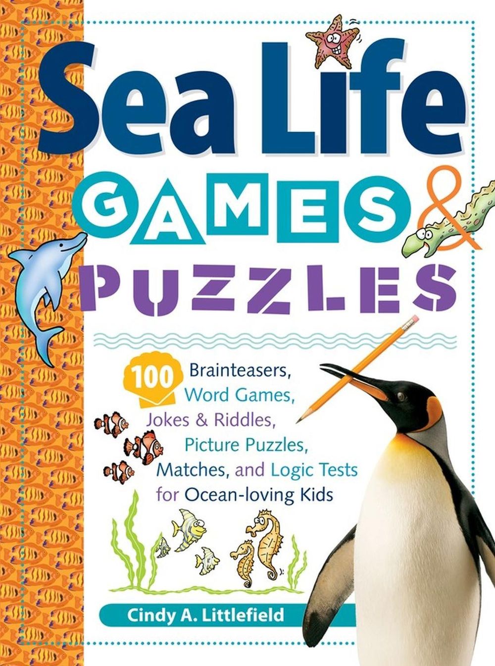 Sea Life Games & Puzzles by Cindy A. Littlefield - ISBN: 9781580176248