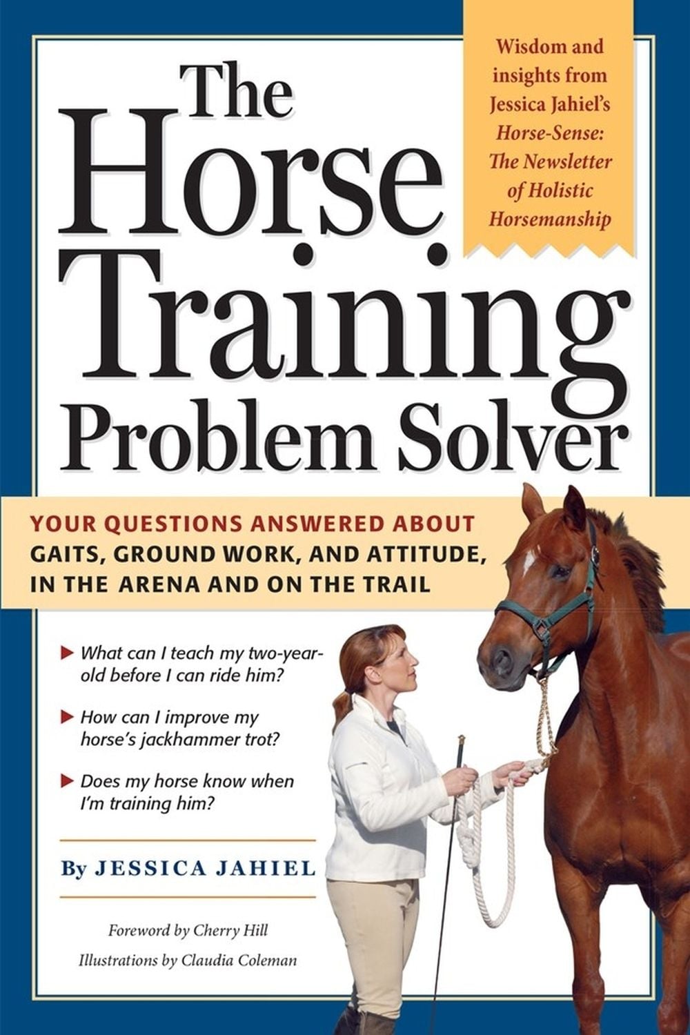 The Horse Training Problem Solver by Jessica Jahiel - ISBN: 9781580176866