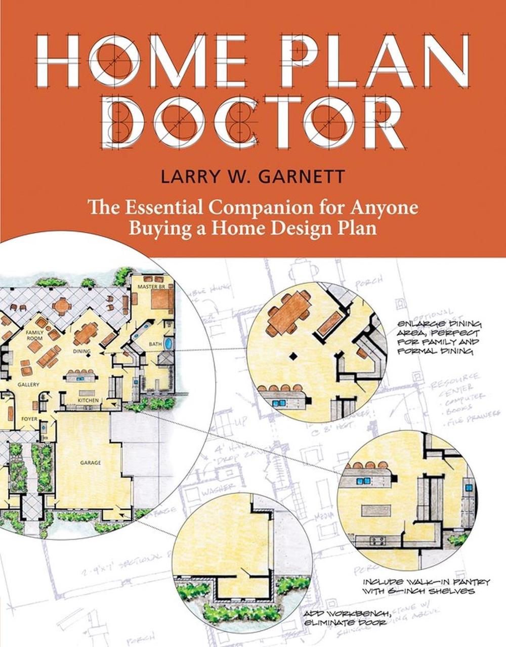 Home Plan Doctor by Larry W. Garnett - ISBN: 9781580176989