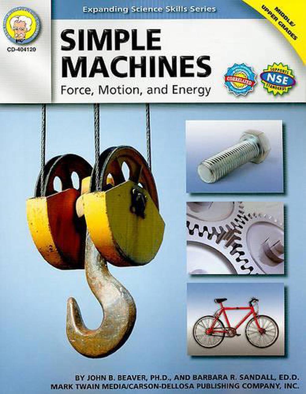 Simple Machines, Grades 6 - 12, 9781580375238