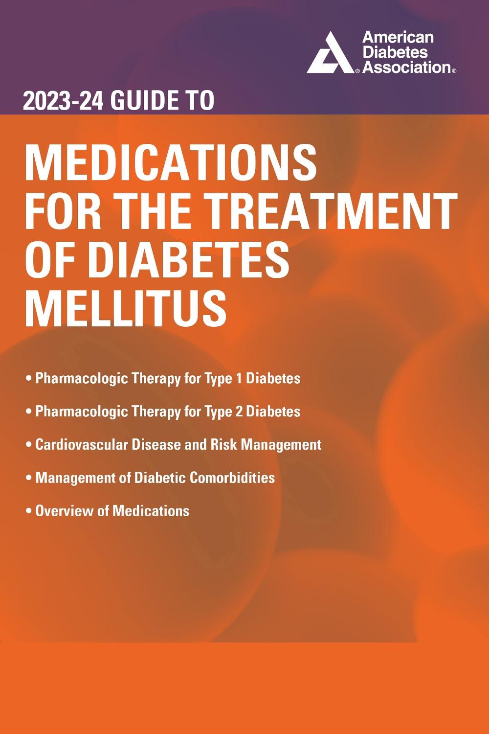 The 2023-24 Guide to Medications for the Treatment of Diabetes Mellitus, 9781580407649