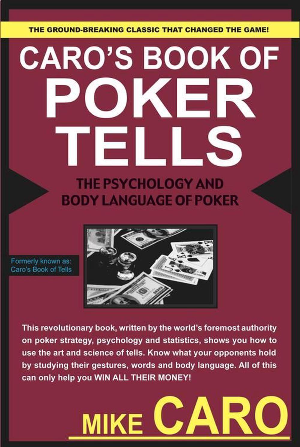 Caro's Book of Tells, the Body Language and Psychology of Poker, 9781580420822