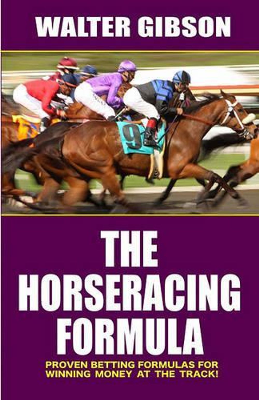 The Horseracing Formula by Walter Gibson - ISBN: 9781580422857