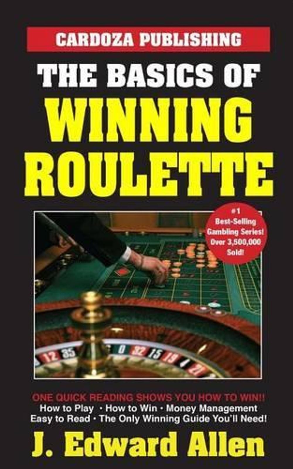 The Basics of Winning Roulette by J. Edward Allen - ISBN: 9781580423328