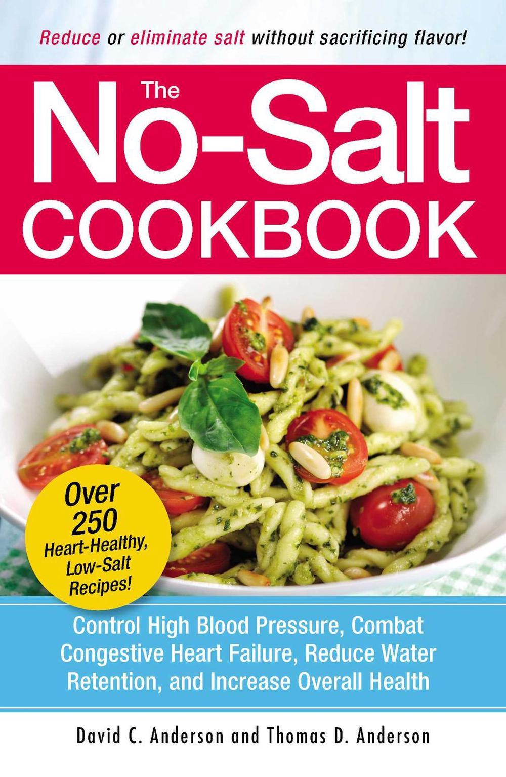 The No-Salt Cookbook by David C. Anderson - ISBN: 9781580625258