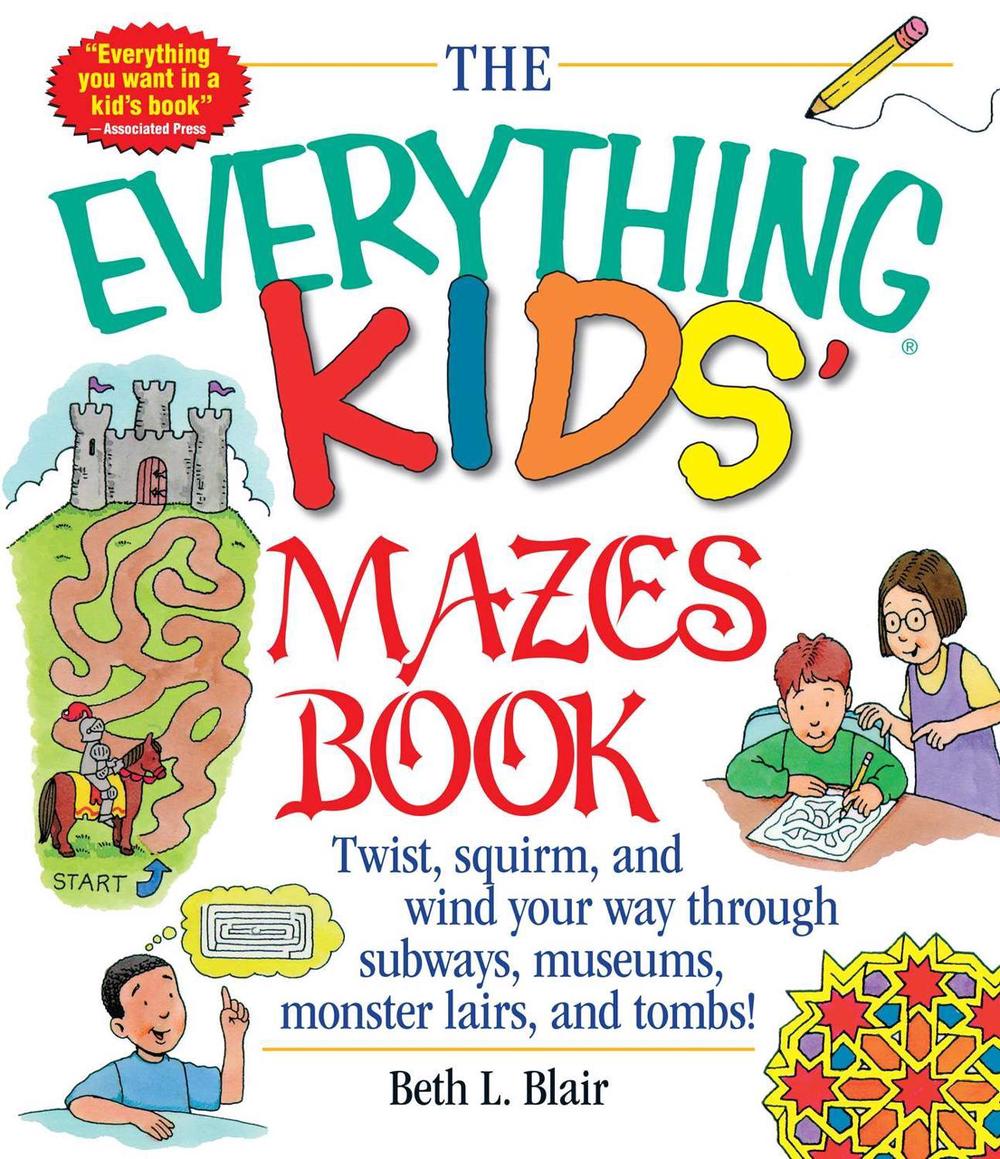 The Everything Kids' Mazes Book by Beth L. Blair - ISBN: 9781580625586