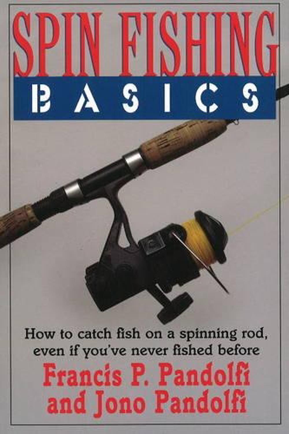 Spin Fishing Basics by Francis P. Pandolfi - ISBN: 9781580801508