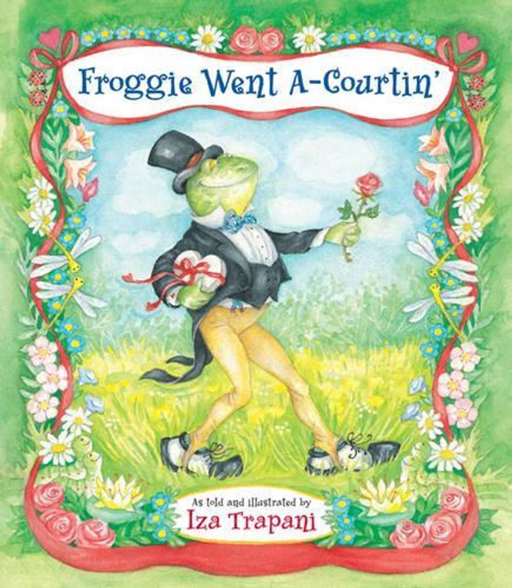 Froggie Went A-Courtin' by Iza Trapani - ISBN: 9781580890298