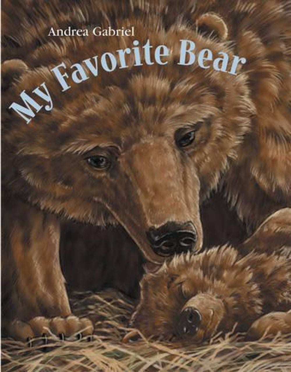 My Favorite Bear by Andrea Gabriel - ISBN: 9781580890397