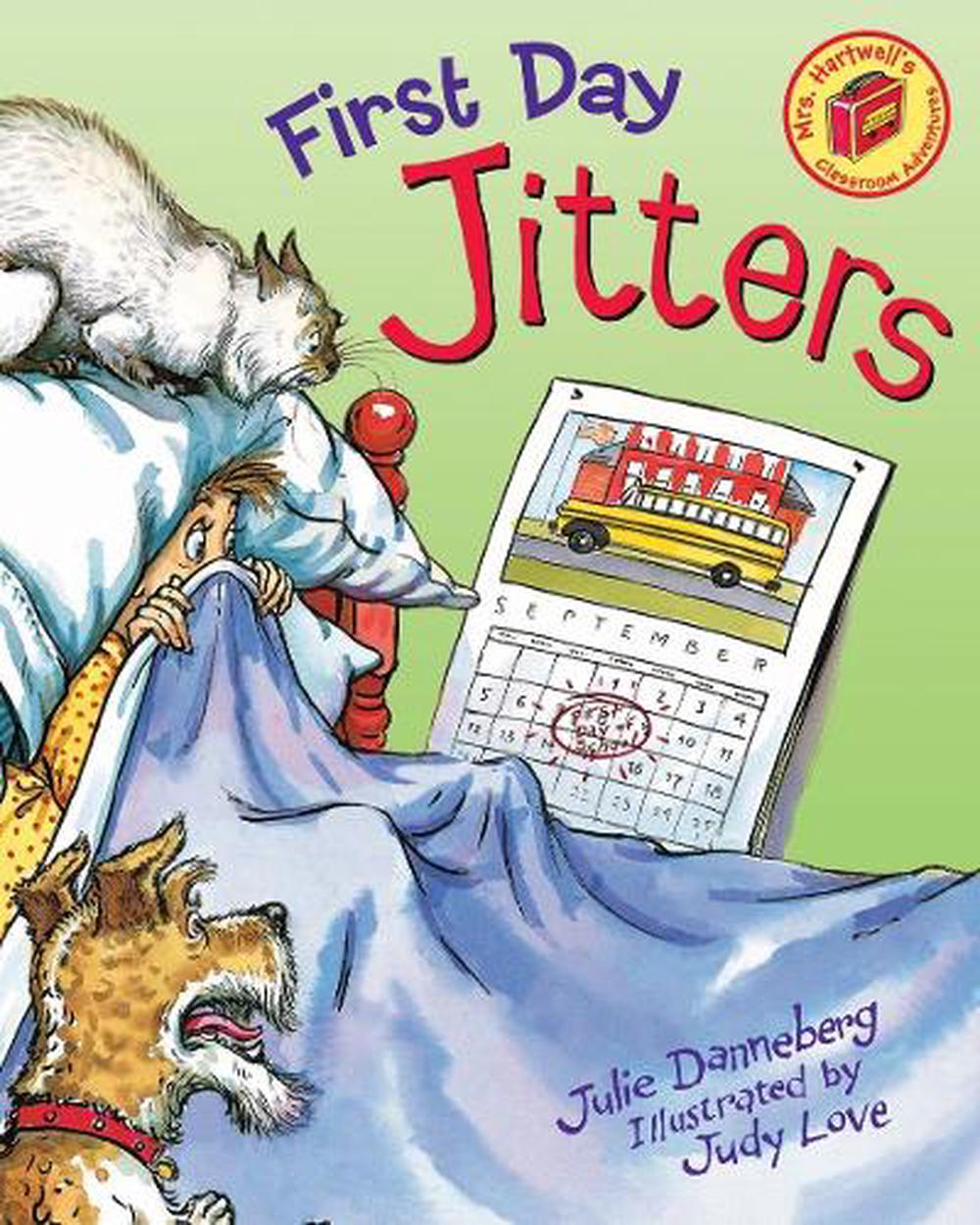 First Day Jitters by Julie Danneberg - ISBN: 9781580890540