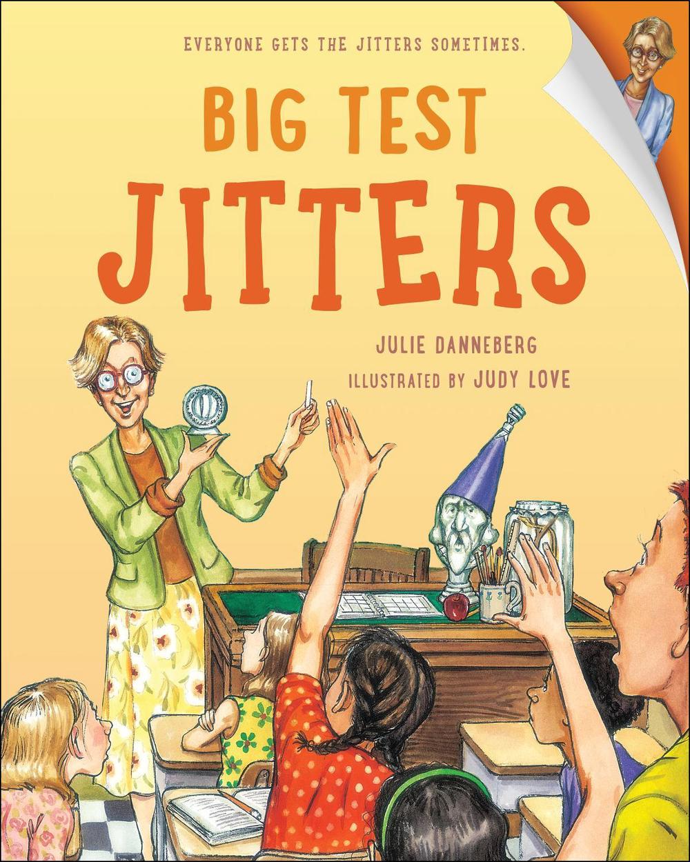Big Test Jitters by Julie Danneberg - ISBN: 9781580890731