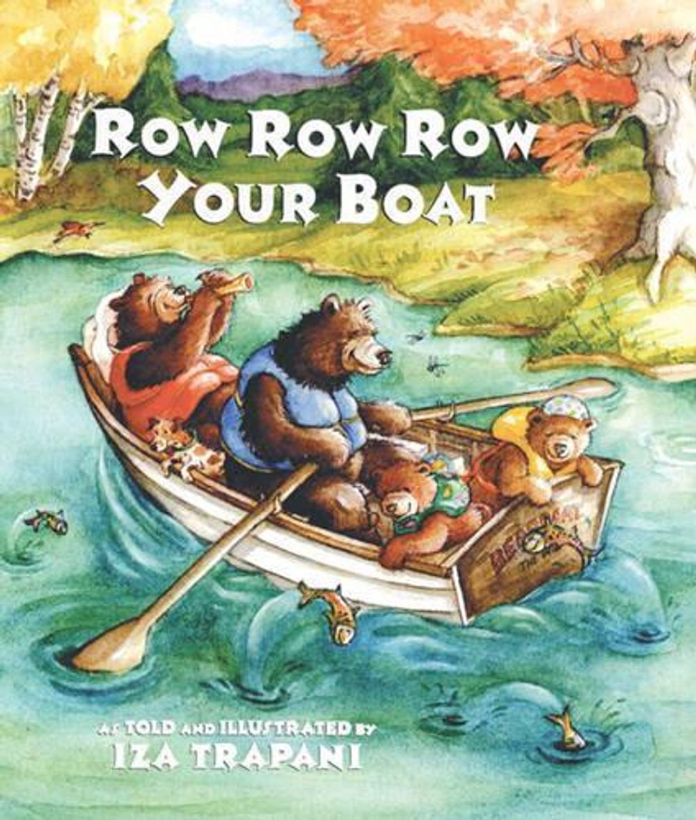 Row Row Row Your Boat by Iza Trapani - ISBN: 9781580890779