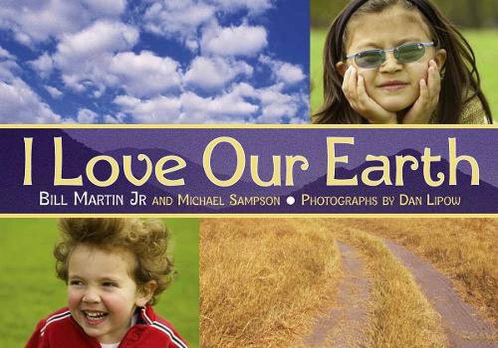 I Love Our Earth by Michael Sampson - ISBN: 9781580891073