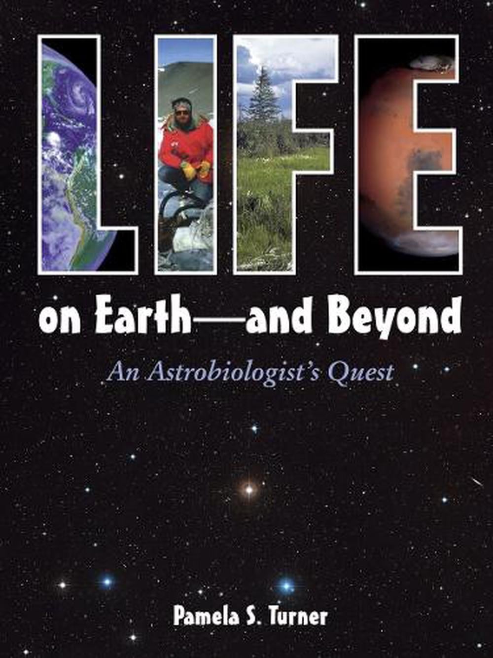 Life on Earth - and Beyond by Pamela S. Turner - ISBN: 9781580891332