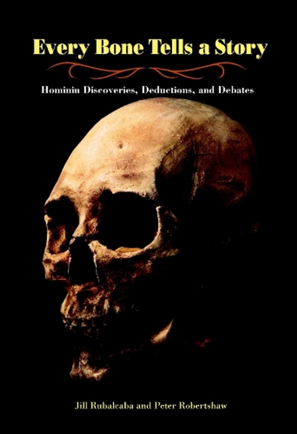Every Bone Tells a Story by Jill Rubalcaba - ISBN: 9781580891646