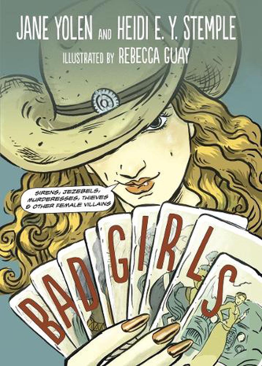 Bad Girls by Jane Yolen - ISBN: 9781580891868