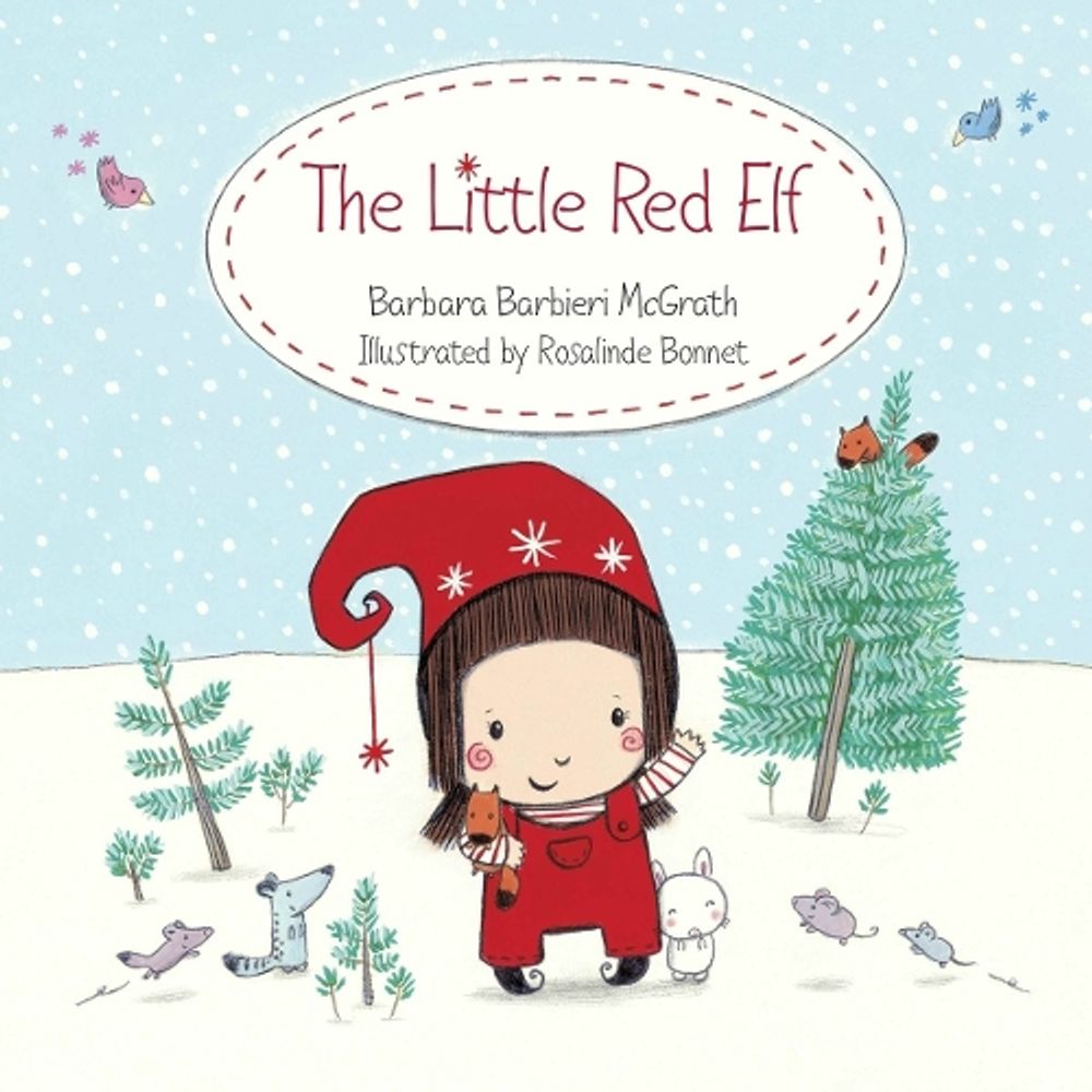 The Little Red Elf by Barbara Barbieri McGrath - ISBN: 9781580892377