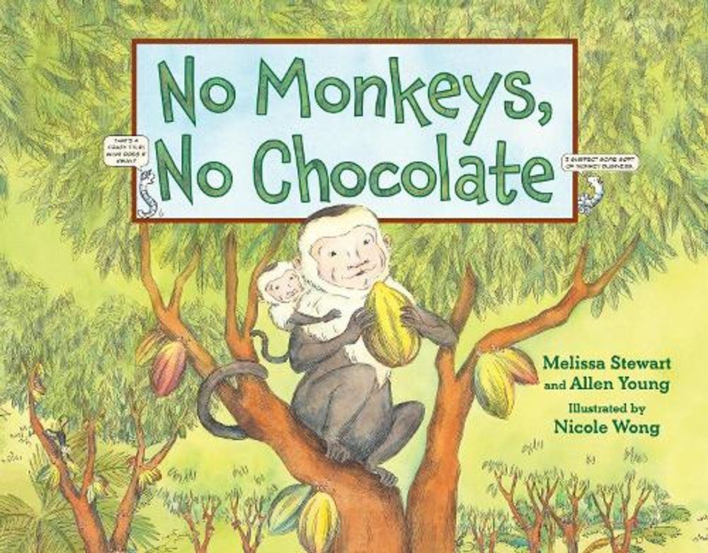 No Monkeys, No Chocolate by Melissa Stewart - ISBN: 9781580892889