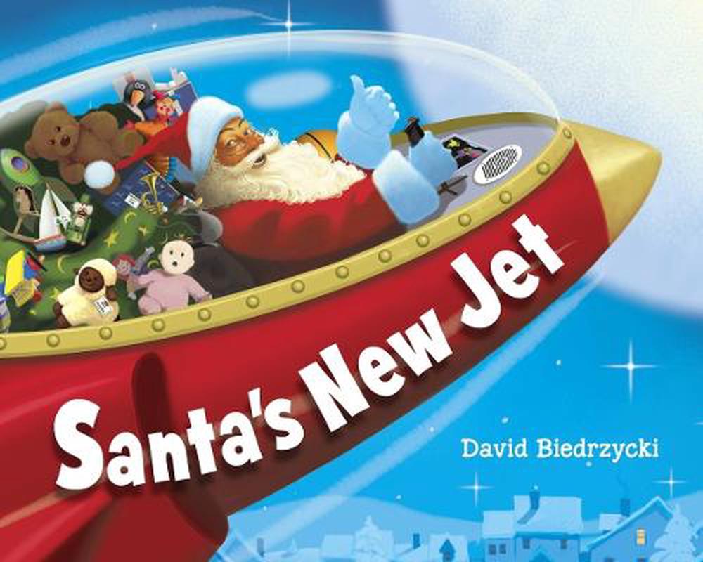 Santa's New Jet by David Biedrzycki - ISBN: 9781580892926