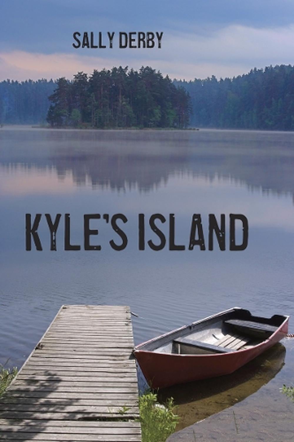 Kyle's Island by Sally Derby - ISBN: 9781580893176