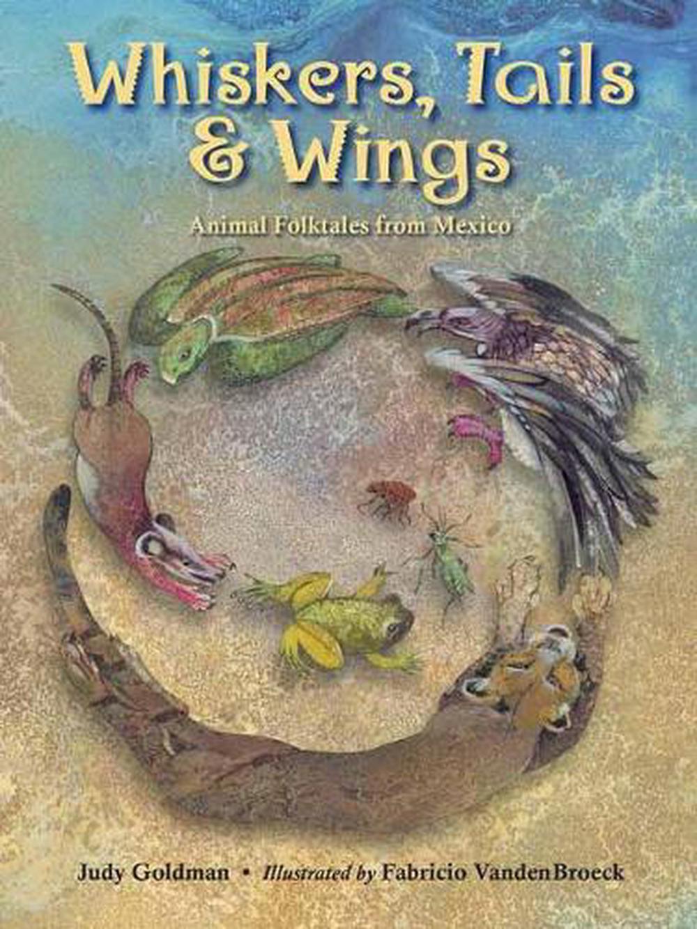 Whiskers, Tails and Wings by Judy Goldman - ISBN: 9781580893732