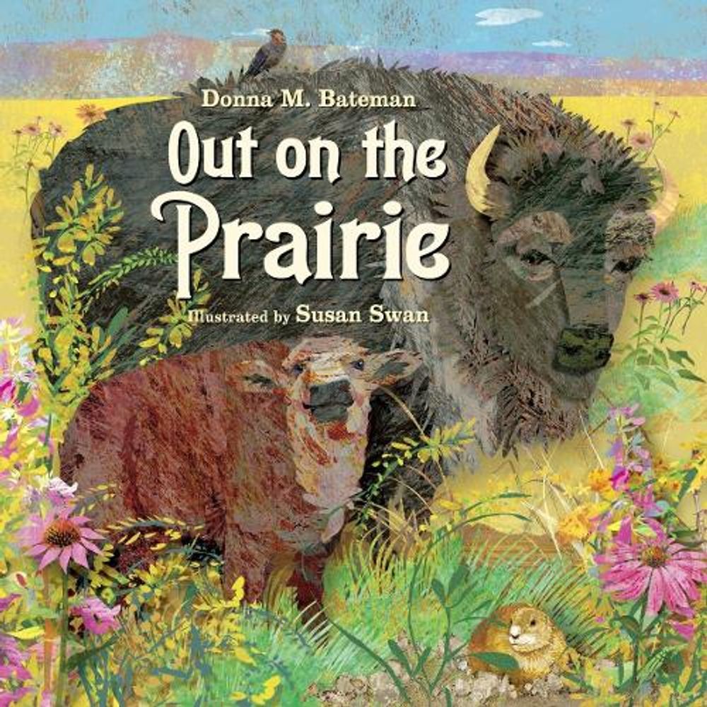 Out on the Prairie by Donna M. Bateman - ISBN: 9781580893787