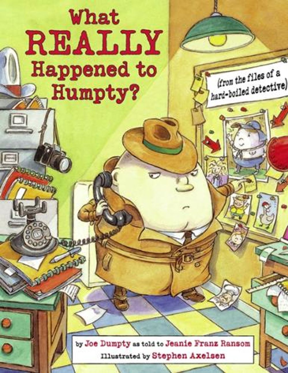 What Really Happened to Humpty? by Jeanie Franz Ransom - ISBN: 9781580893916