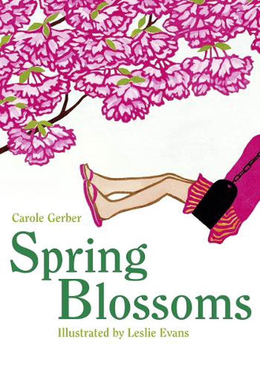 Spring Blossoms by Carole Gerber - ISBN: 9781580894135