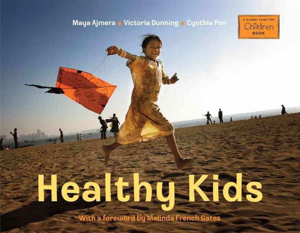 Healthy Kids by Maya Ajmera - ISBN: 9781580894371