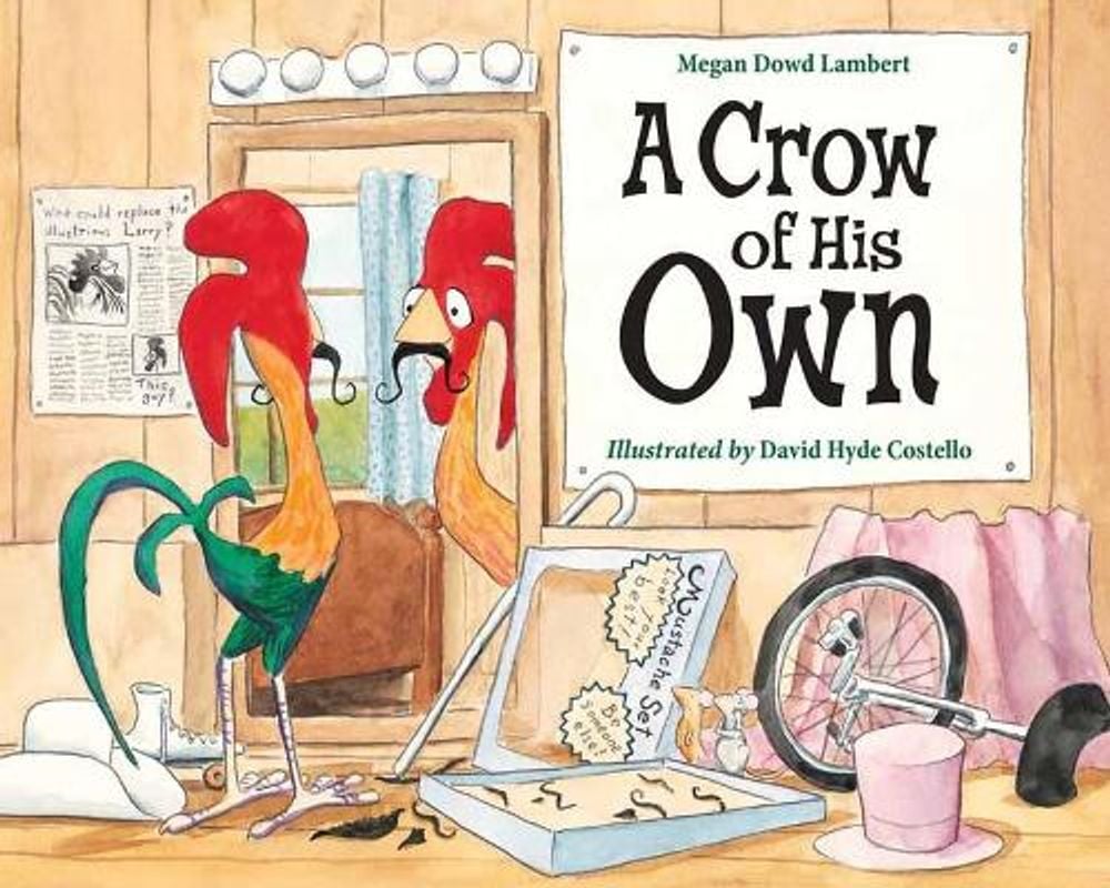 A Crow of His Own by Megan Dowd Lambert - ISBN: 9781580894487