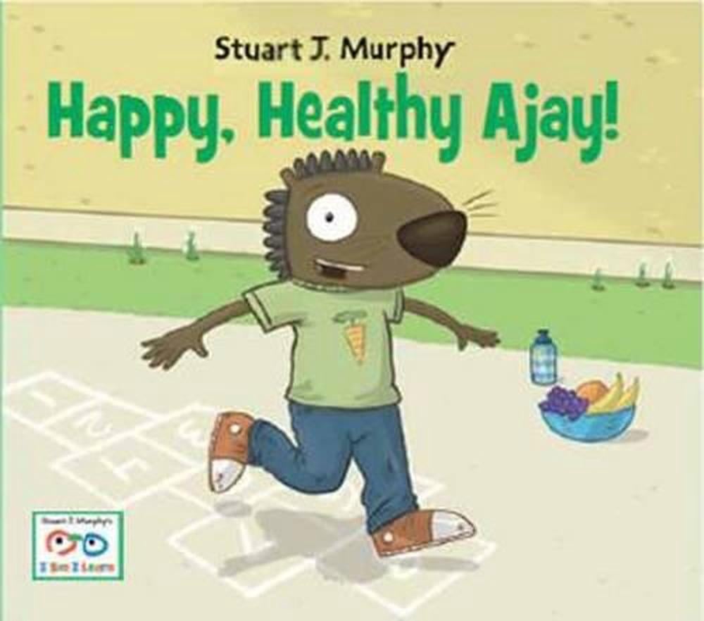 Happy, Healthy Ajay! by Stuart J. Murphy - ISBN: 9781580894715