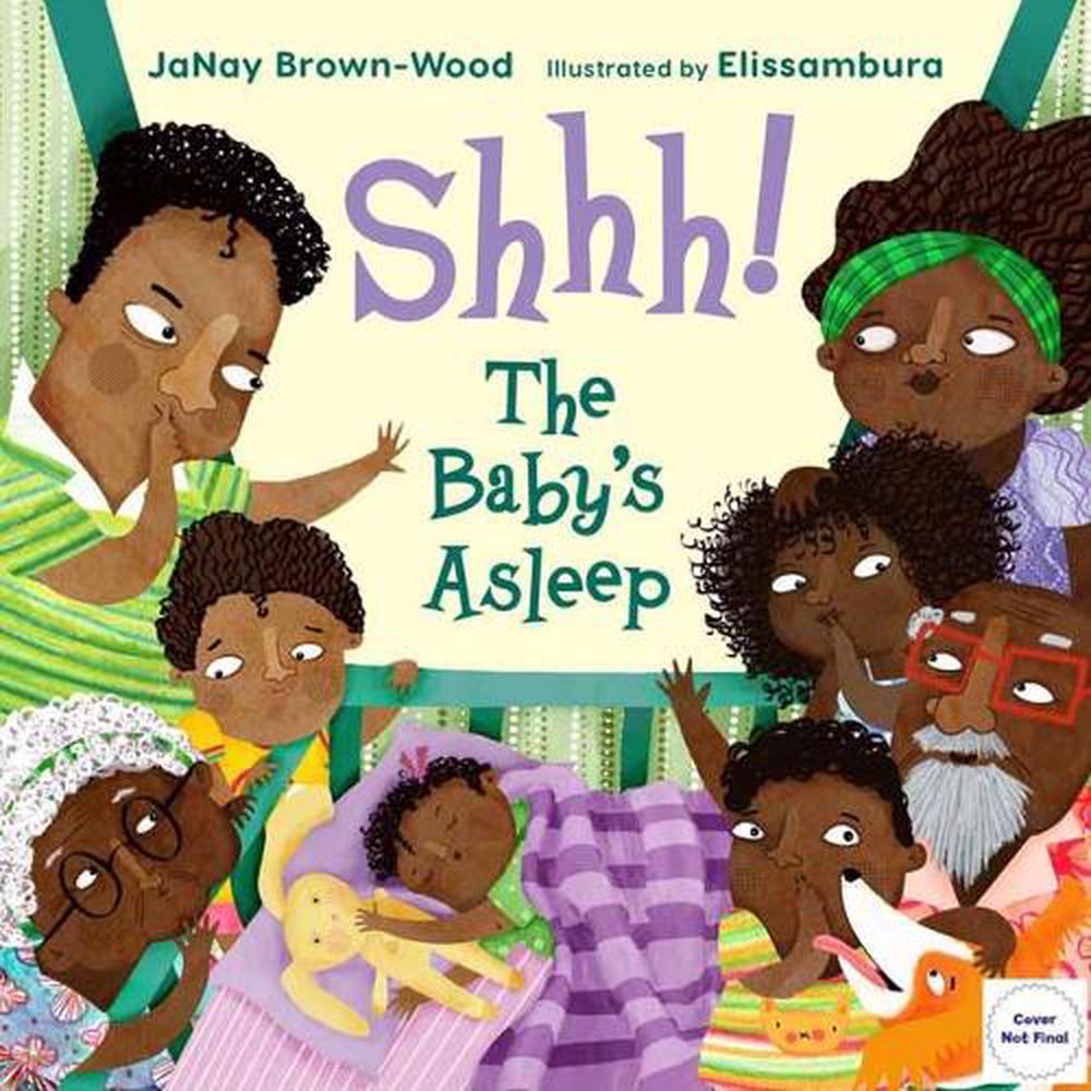Shhh! The Baby's Asleep by Elissambura Elissambura - ISBN: 9781580895224