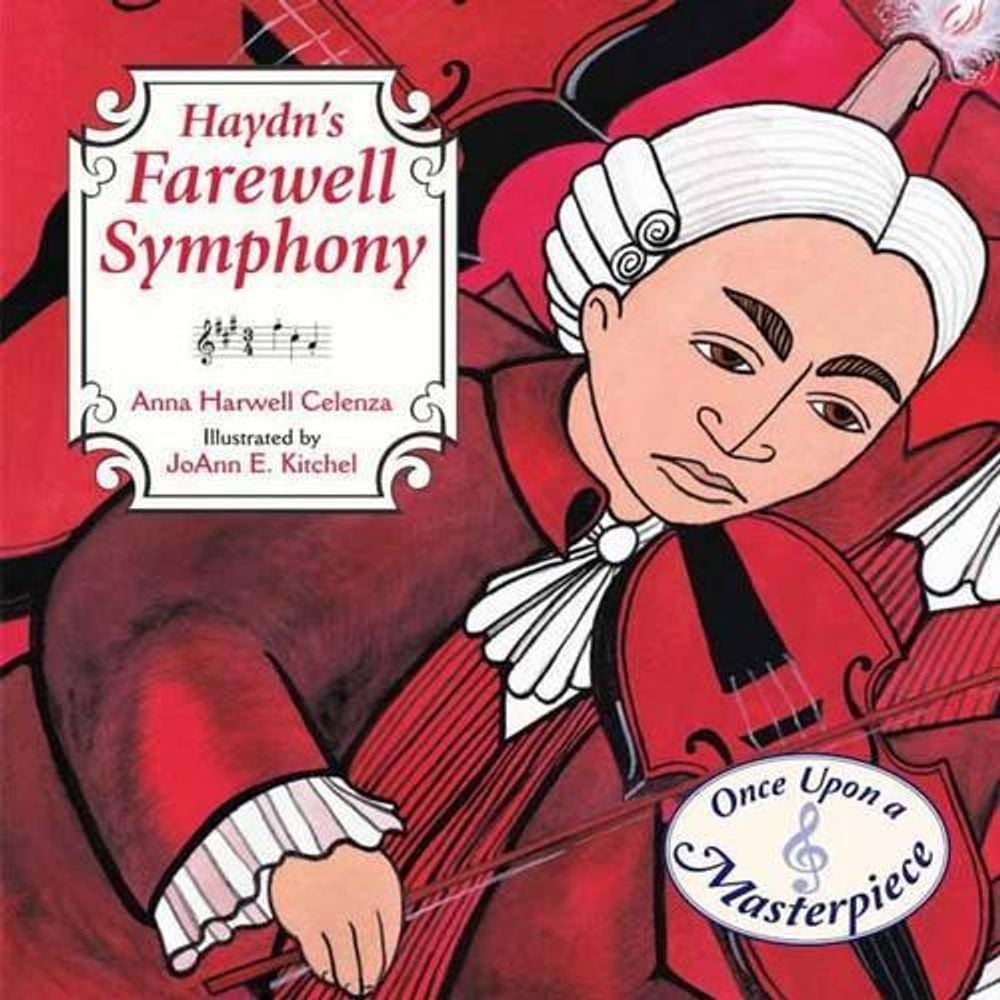 Haydn's Farewell Symphony by Anna Harwell Celenza - ISBN: 9781580895279