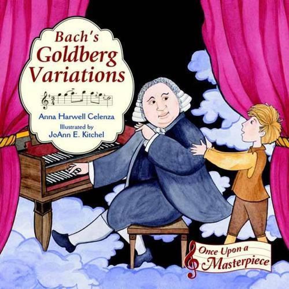 Bach's Goldberg Variations by Anna Harwell Celenza - ISBN: 9781580895293