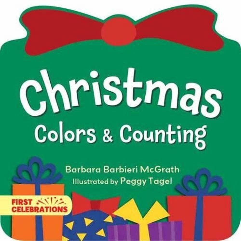 Christmas Colors & Counting by Barbara Barbieri McGrath - ISBN: 9781580895316