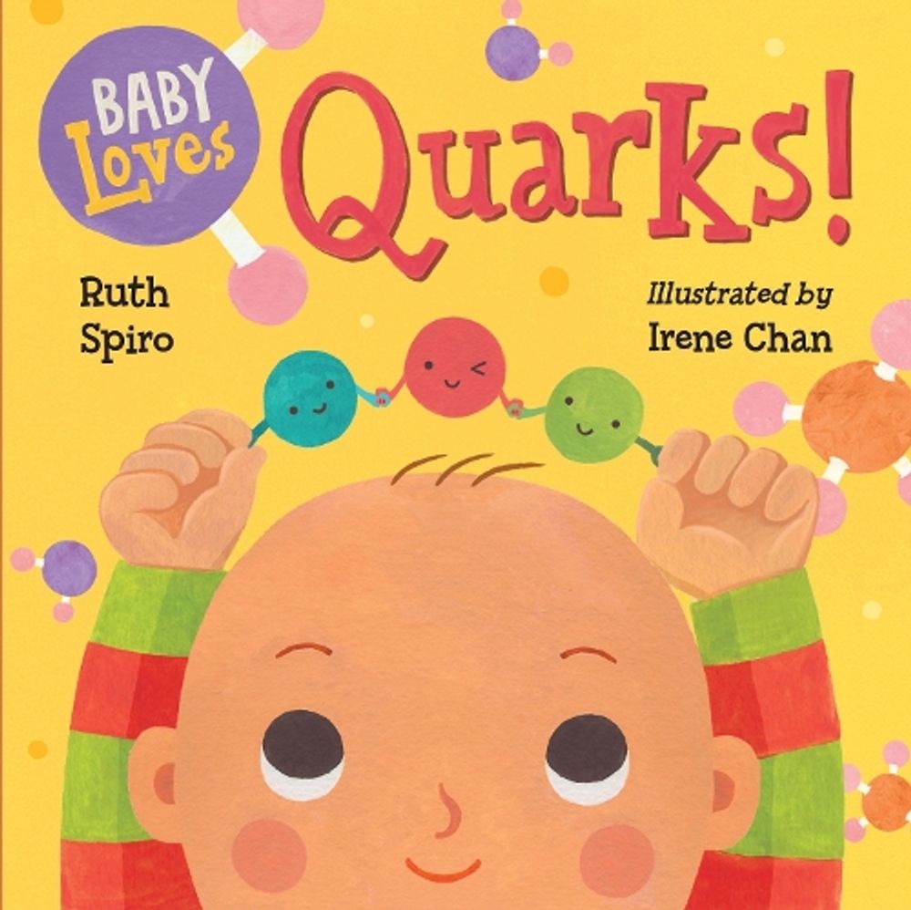 Baby Loves Quarks! by Ruth Spiro - ISBN: 9781580895408