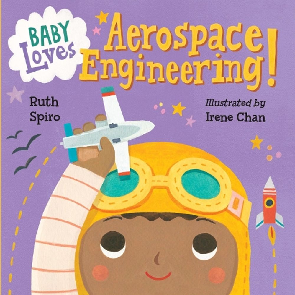 Baby Loves Aerospace Engineering! by Ruth Spiro - ISBN: 9781580895415