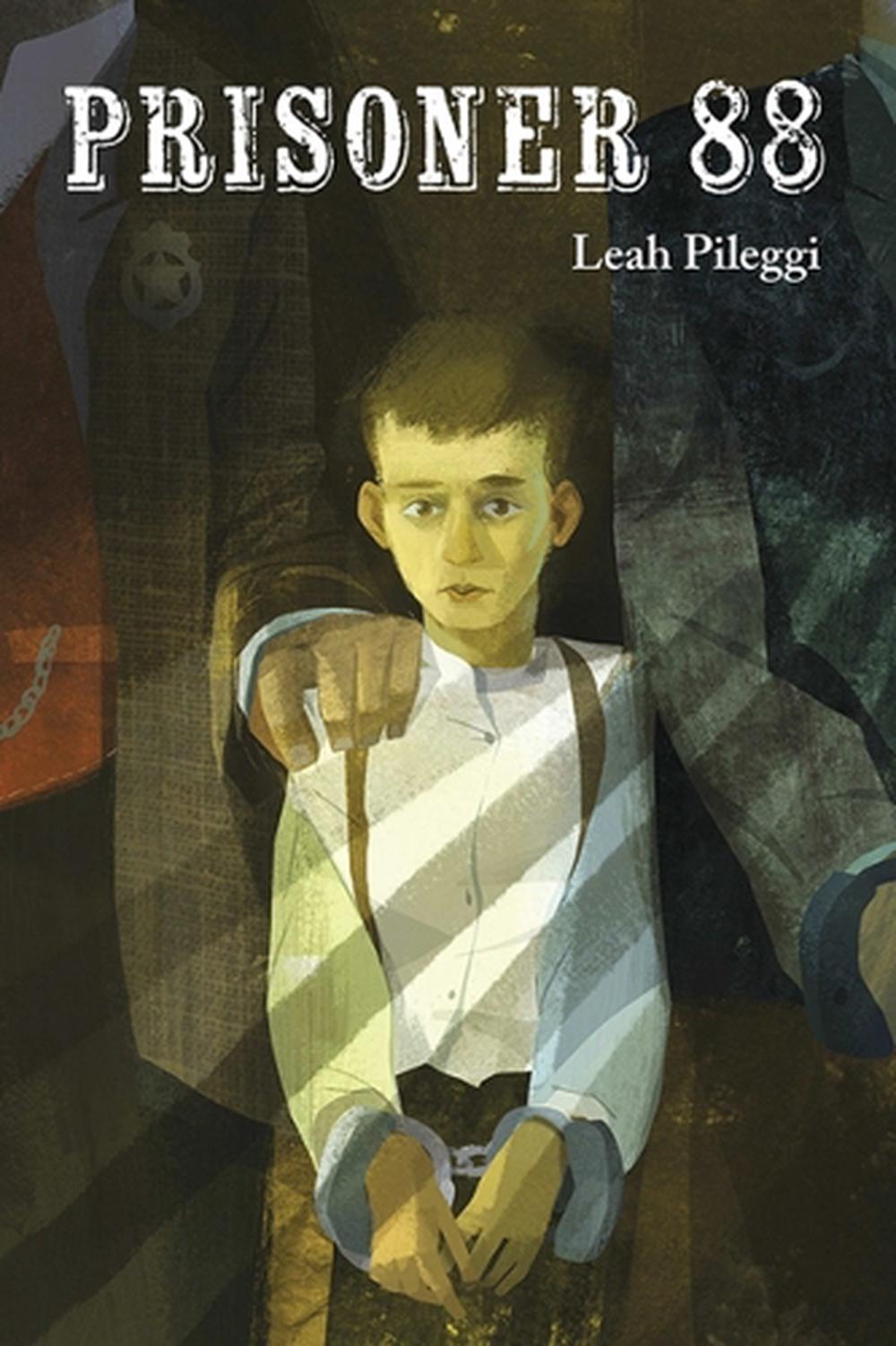 Prisoner 88 by Leah Pileggi - ISBN: 9781580895606