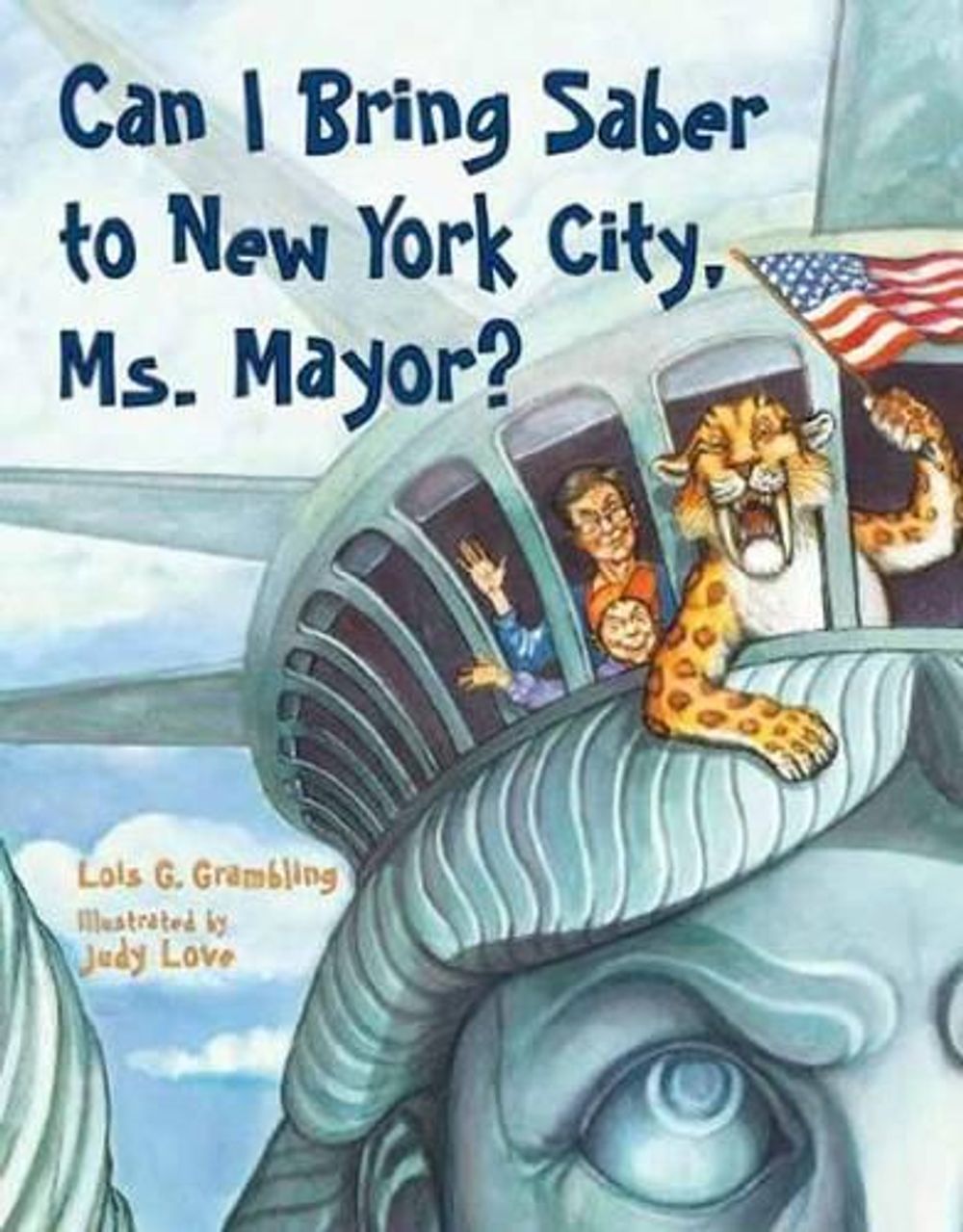 Can I Bring Saber to New York, Ms. Mayor? by Lois G. Grambling - ISBN: 9781580895712
