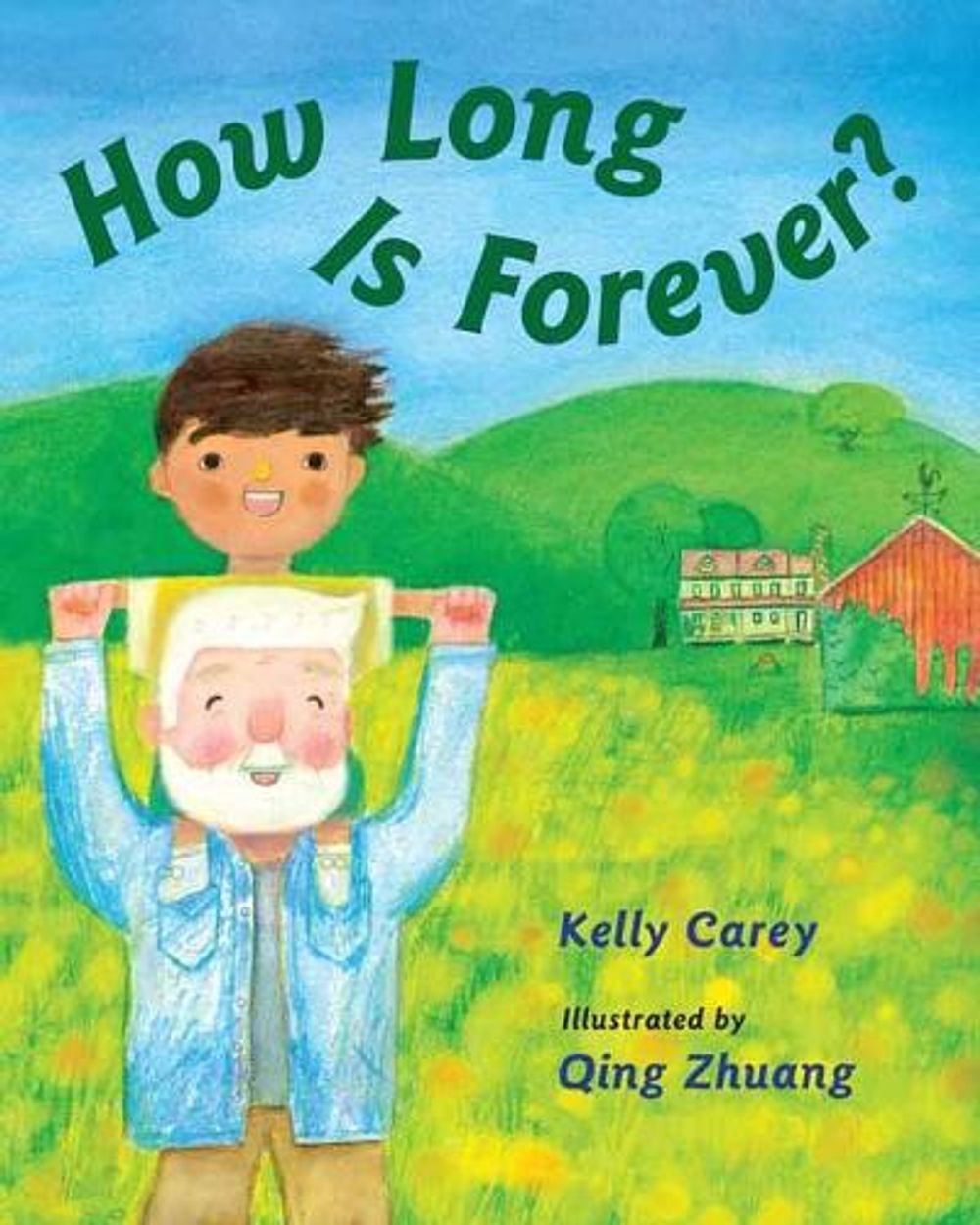 How Long Is Forever? by Kelly Carey - ISBN: 9781580895781
