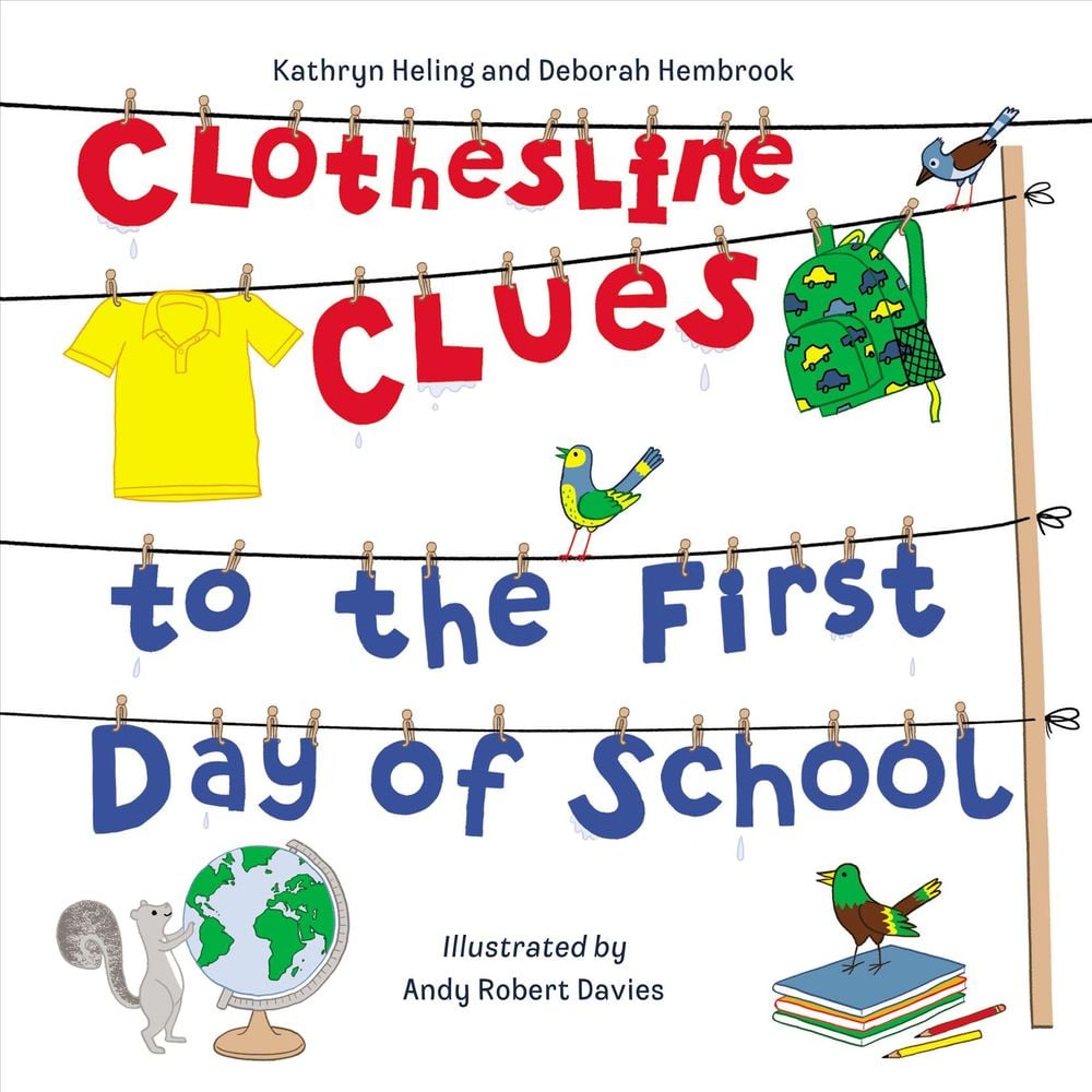 Clothesline Clues to the First Day of School by Kathryn Heling - ISBN: 9781580895798