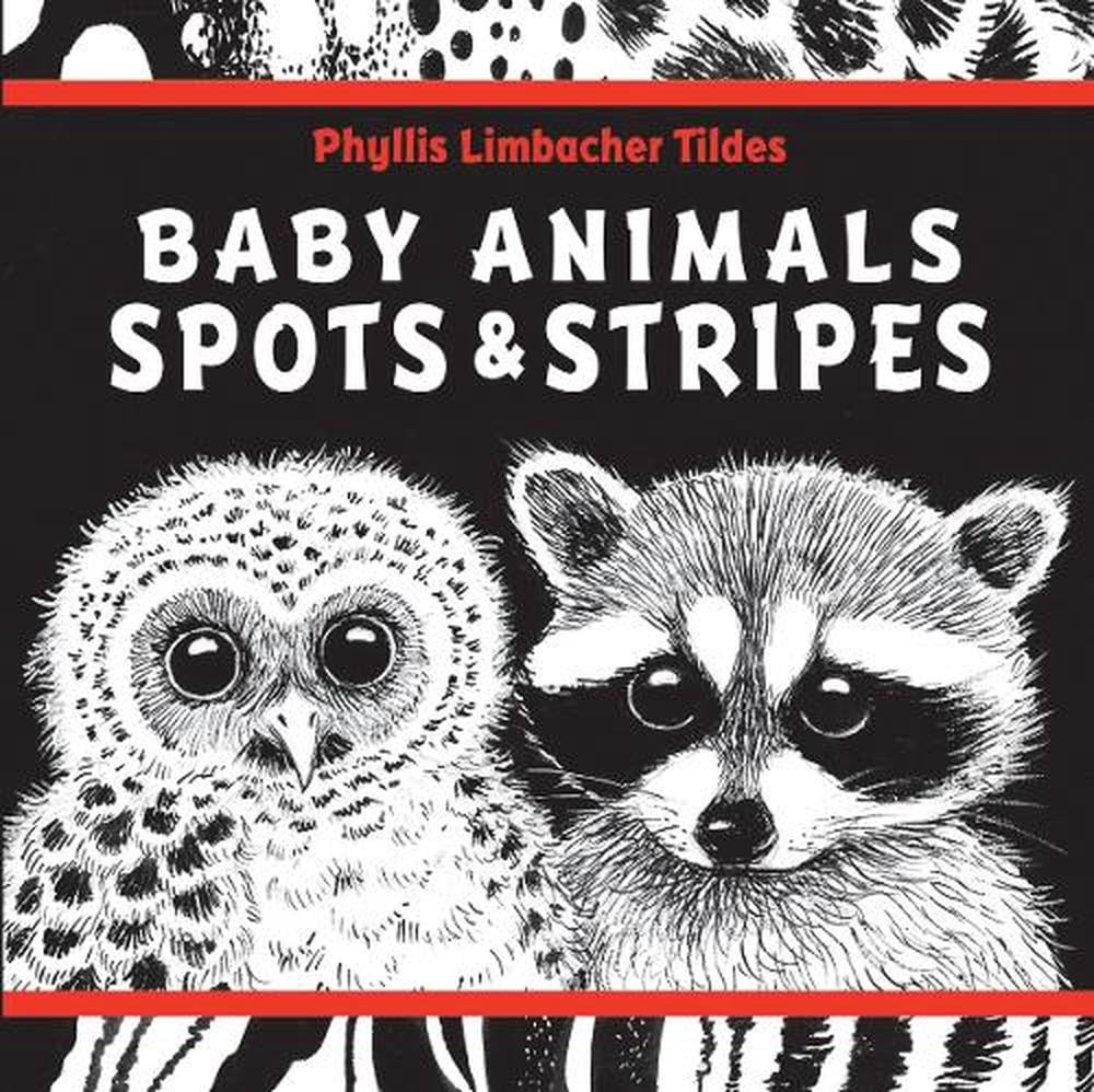Baby Animals Spots & Stripes by Phyllis Limbacher Tildes - ISBN: 9781580896085