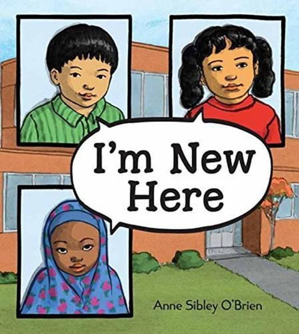 I'm New Here by Anne Sibley O'Brien - ISBN: 9781580896122